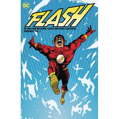 FLASH BY MESSNER-LOEBS & LAROCQUE OMNIBUS HC VOL 01 - WILLIAM MESSNER-LOEBS and MIKE BARON