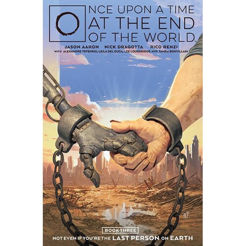 ONCE UPON A TIME AT THE END OF THE WORLD TP VOL 03 (OF 5) - Jason Aaron