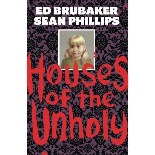 HOUSES OF THE UNHOLY HC - Ed Brubaker
