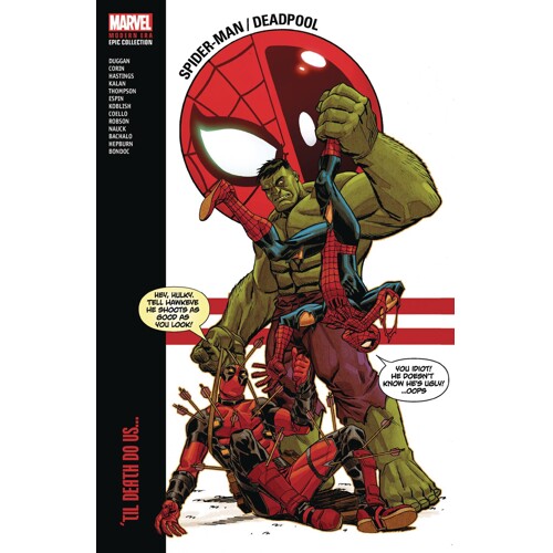 SPIDER-MAN DEADPOOL MODERN ERA EPIC COLLECT TP VOL 02 DEATH - Joshua Corin, Various