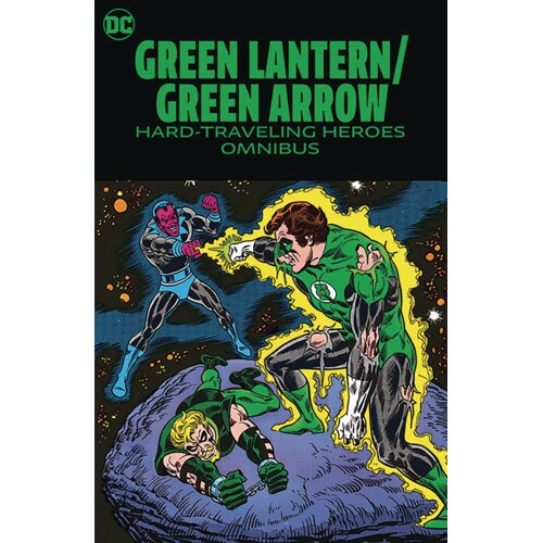 GREEN LANTERN GREEN ARROW HARD-TRAVELING HEROES OMNIBUS HC - DENNIS O’NEIL