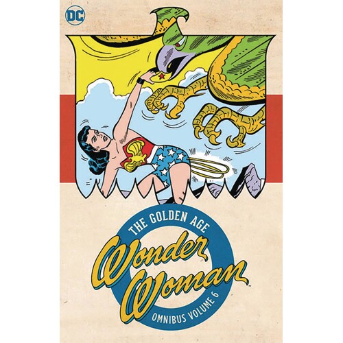 WONDER WOMAN THE GOLDEN AGE OMNIBUS HC VOL 06 - ROBERT KANIGHER