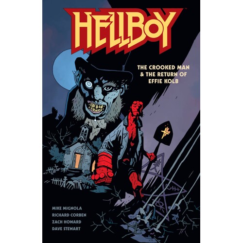 HELLBOY CROOKED MAN & RETURN OF EFFIE KOLB TP - Mike Mignola