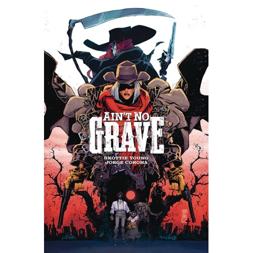 AINT NO GRAVE TP CVR A CORONA - Skottie Young