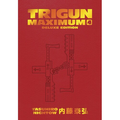 TRIGUN MAXIMUM DLX ED HC VOL 04 - Yasuhiro Nightow