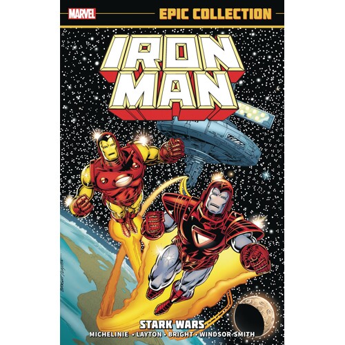 IRON MAN EPIC COLLECT TP VOL 13 STARK WARS - Bob Layton, David Michelinie