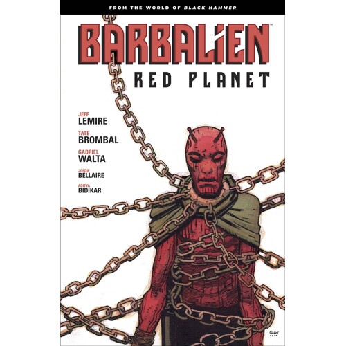 BARBALIEN RED PLANET TP - Tate Brombal, Jeff Lemire