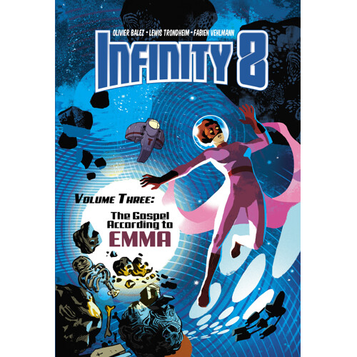 INFINITY 8 HC VOL 03 GOSPEL ACCORDING TO EMMA - Fabien Vehlmann, Lewis Trondheim