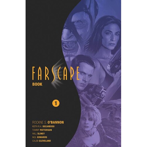 FARSCAPE TP BOOK 01 - Keith R. A. DeCandido, Rockne S. O'Bannon