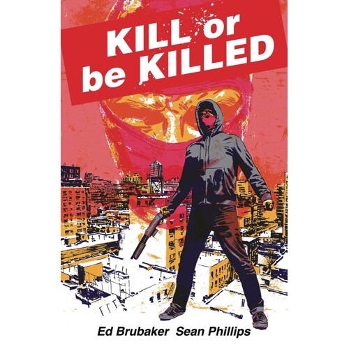 KILL OR BE KILLED COMPENDIUM TP (MR) - Ed Brubaker