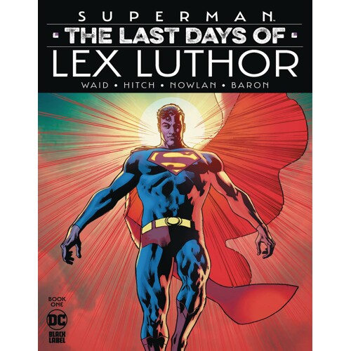 SUPERMAN THE LAST DAYS OF LEX LUTHOR #1 (OF 3) CVR A HITCH