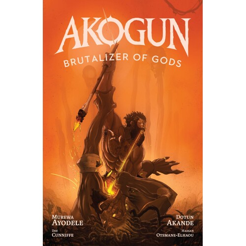 AKOGUN BRUTALIZER OF GODS TP (MR) - Murewa Ayodele, Dotun Akande