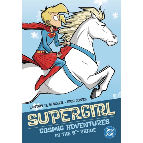 SUPERGIRL COSMIC ADVENTURES I/T 8TH GRADE TP (2025 EDITION) - LANDRY Q. WALKER