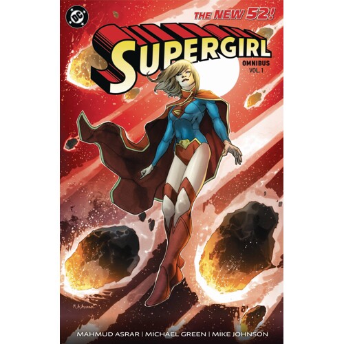 SUPERGIRL THE NEW 52 OMNIBUS HC VOL 01 - MICHAEL GREEN, MIKE JOHNSON, and others