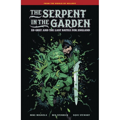 SERPENT IN GARDEN ED GREY & LAST BATTLE FOR ENGLAND HC - Mike Mignola