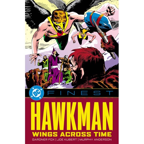 DC FINEST HAWKMAN WINGS ACROSS TIME TP - GARDNER FOX and BOB HANEY