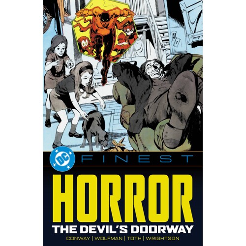 DC FINEST HORROR THE DEVILS DOORWAY TP - GERRY CONWAY, MARV WOLFMAN, LEN WEIN