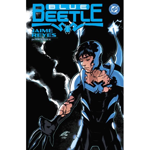 BLUE BEETLE JAIME REYES TP BOOK 03 - DAN JURGENS, LILAH STURGES, and WILL PFEIFER