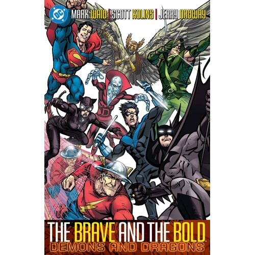 BRAVE AND THE BOLD TP VOL 03 DEMONS AND DRAGONS 2025 EDITION - MARK WAID