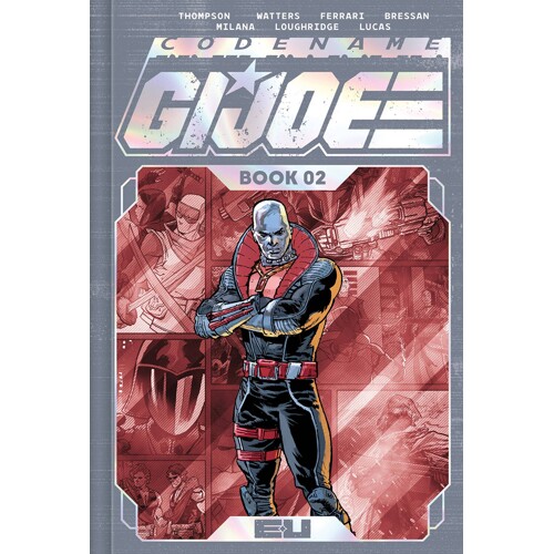 CODENAME GI JOE DELUXE EDITION HC BOOK 02 DM BRESSAN FOIL - DAN WATTERS & KELLY THOMPSON