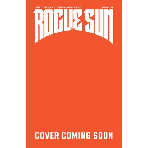 ROGUE SUN TP VOL 05 - RYAN PARROTT & NICK COTTON