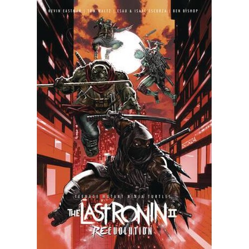 TEENAGE MUTANT NINJA TURTLES LAST RONIN II RE EVOLUTION HC - Kevin Eastman, Tom Waltz
