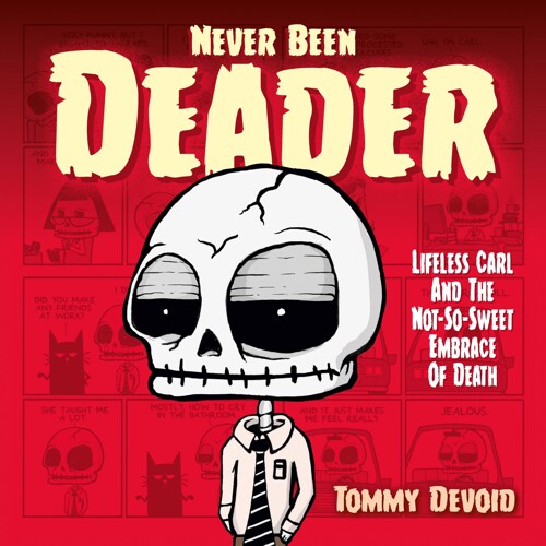 NEVER BEEN DEADER HC (MR) - Tommy Devoid
