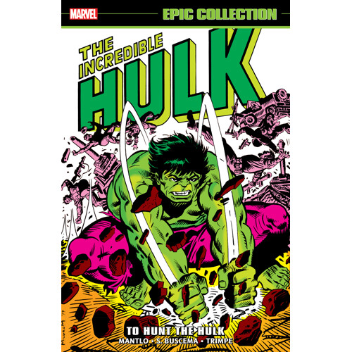 INCREDIBLE HULK EPIC COLLECTION TP TO HUNT THE HULK - Bill Mantlo