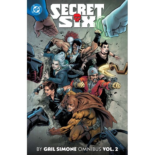 SECRET SIX BY GAIL SIMONE OMNIBUS HC VOL 02 - Gail Simone, Various