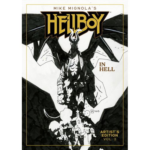 MIKE MIGNOLA HELLBOY IN HELL ARTIST EDN HC BOOK 02 MIGNOLA - Mike Mignola
