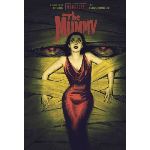 UNIVERSAL MONSTERS THE MUMMY HC DIRECT MARKET EXCLUSIVE DAVID TALASKI CVR - Faith Erin Hicks