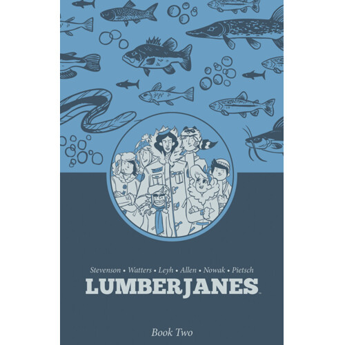 LUMBERJANES TP BOOK TWO - Kat Leyh, ND Stevenson, Shannon Watters