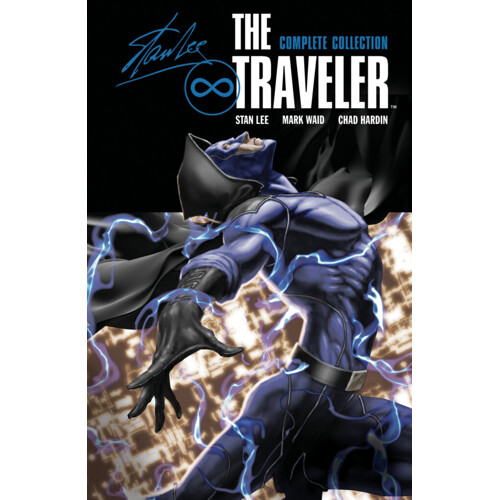 THE TRAVELER COMPLETE COLLECTION TP - Stan Lee, Tom Peyer, Mark Waid