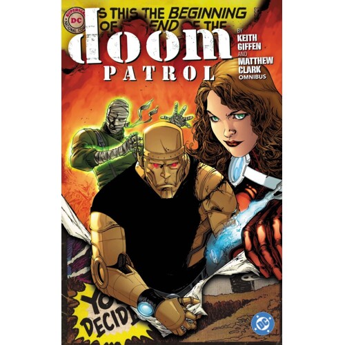 DOOM PATROL BY KEITH GIFFEN AND MATTHEW CLARK OMNIBUS HC - KEITH GIFFEN and others