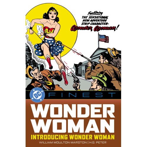 DC FINEST WONDER WOMAN INTRODUCING WONDER WOMAN TP - WILLIAM MOULTON MARSTON and ALICE MARBLE