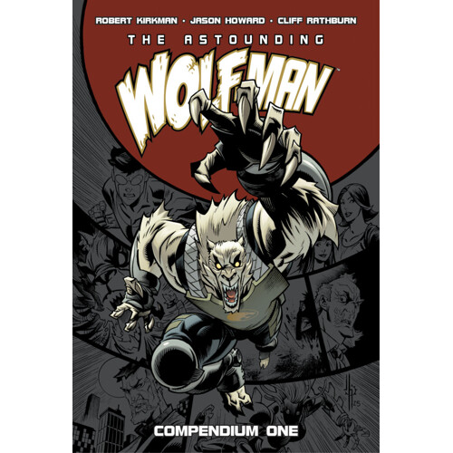 ASTOUNDING WOLF MAN COMPENDIUM TP VOL 01 - Robert Kirkman
