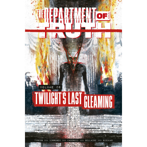 DEPARTMENT OF TRUTH TP VOL 06 TWILIGHTS LAST GLEAMING - James Tynion IV