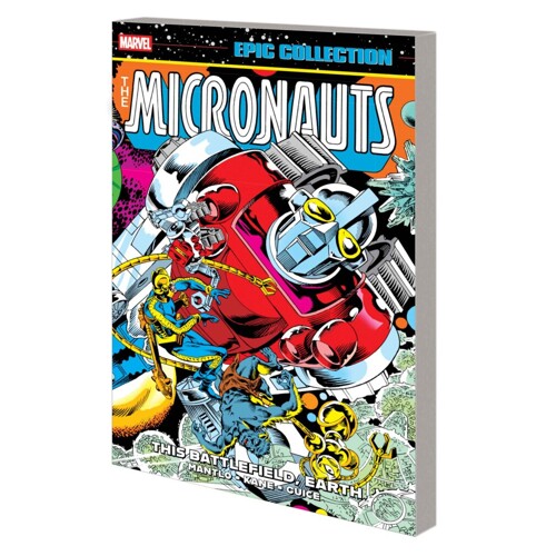 MICRONAUTS EPIC COLLECTION MARVEL YEARS BATTLEFIELD EARTH - BILL MANTLO