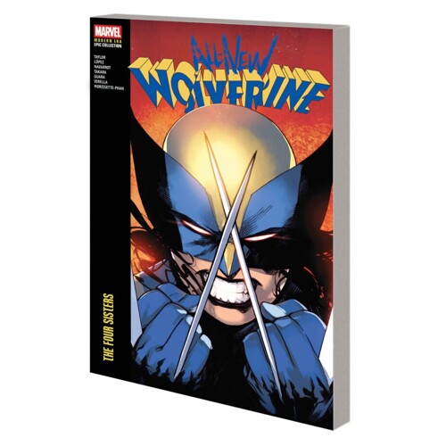 ALL-NEW WOLVERINE MODERN ERA EPIC COLLECTION TP FOUR SISTERS - TOM TAYLOR