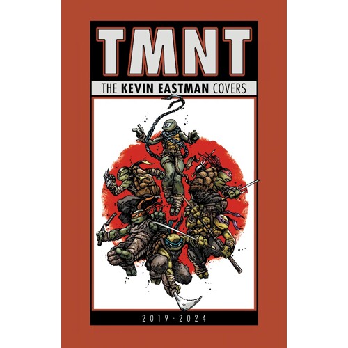 TEENAGE MUTANT NINJA TURTLES: THE KEVIN EASTMAN COVERS (2019-2024) HC