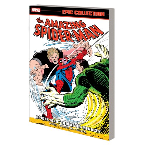 AMAZING SPIDER-MAN EPIC COLL SPIDER-MAN TP THREAT OR MENACE - DENNIS O’NEIL