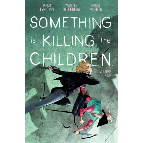 SOMETHING IS KILLING THE CHILDREN TP VOL 09 - James Tynion IV