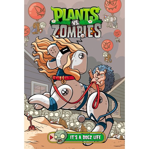 PLANTS VS. ZOMBIES TP VOL 25: IT'S A DOGZ LIFE - Paul Tobin