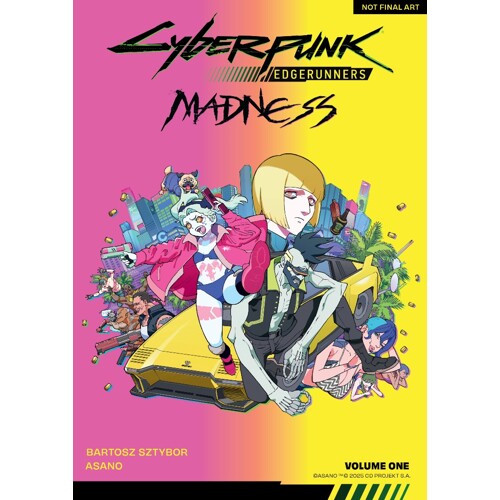 CYBERPUNK: EDGERUNNERS MADNESS TP VOL 01 - Bartosz Sztybor