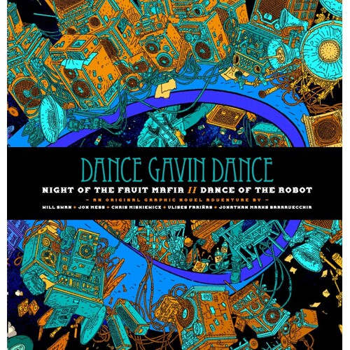 DANCE GAVIN DANCE NIGHT OF THE FRUIT MAFIA-DANCE OF THE ROBOT HC