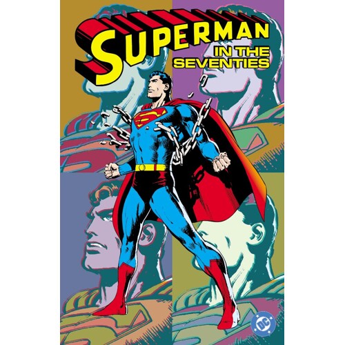 SUPERMAN IN THE SEVENTIES TP (2026 EDITION) - Elliott S. Maggin, Dennis O'Neil, Len Wein