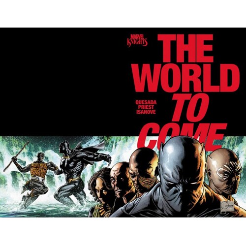MARVEL KNIGHTS: THE WORLD TO COME HC - Christopher Priest Joe Quesada