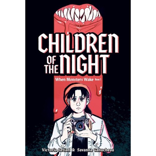 WHEN MONSTERS WAKE BOOK ONE HC CHILDREN OF THE NIGHT - Victoria Setian