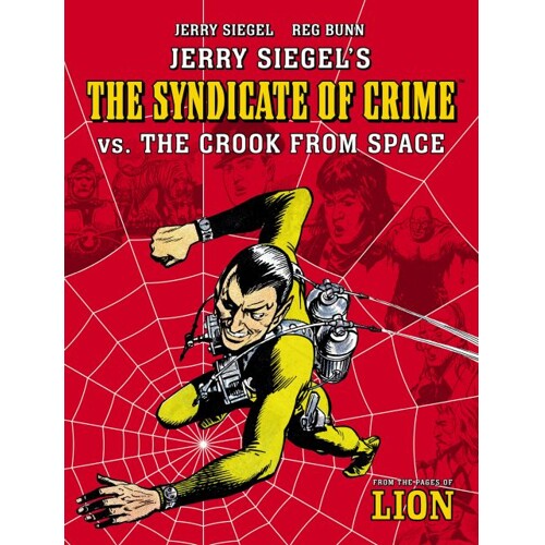 JERRY SIEGELS SYNDICATE OF CRIME VS THE CROOK FROM SPACE TP (O/A) - Jerry Siegel