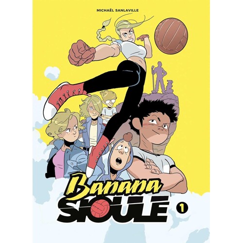 BANANA SIOULE TP VOL 01 HELENA - Michaël Sanlavaille